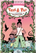 Tess et Paz à l'attaque - Marie Lenne-Fouquet - Helene Lespagnard - Livre jeunesse